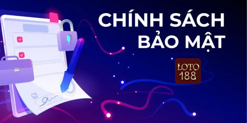 Chính sách bảo mật về quyền và nghĩa vụ